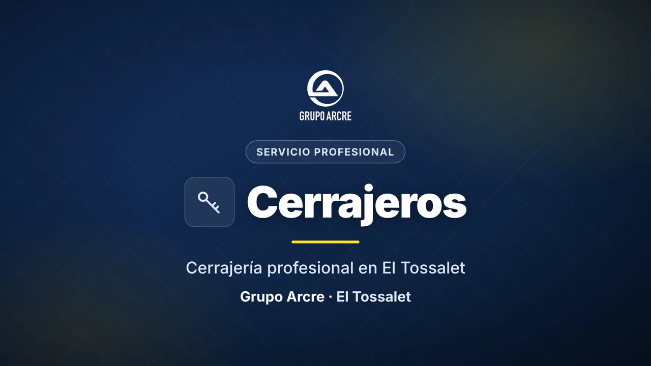 Cerrajería profesional en El Tossalet